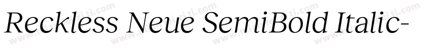 Reckless Neue SemiBold Italic字体转换